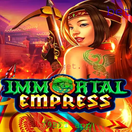 Descobrindo o Mundo de ImmortalEmpress: Uma Aventura Épica no 79BET App
